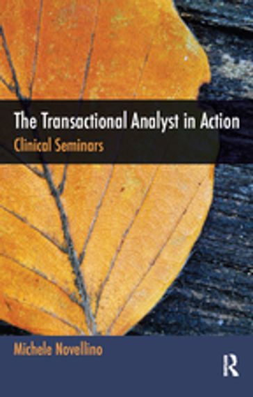 The Transactional Analyst in Action - Michele Novellino