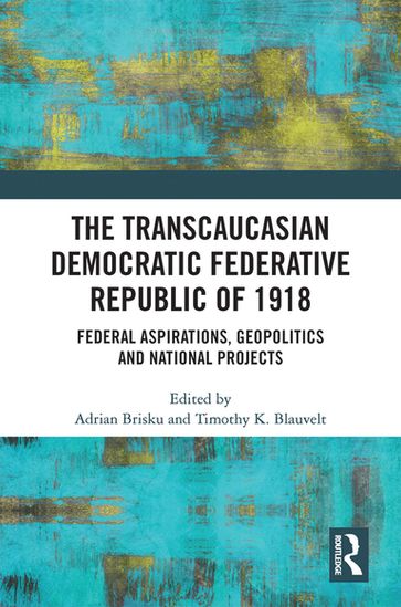 The Transcaucasian Democratic Federative Republic of 1918