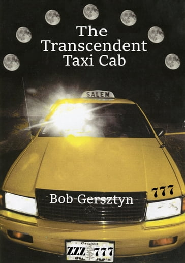The Transcendent Taxi Cab - Bob Gersztyn