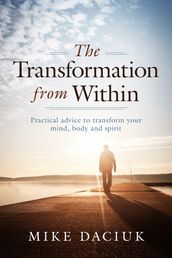 The Transformation from Within
