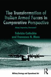 The Transformation of Italian Armed Forces in Comparative Perspective