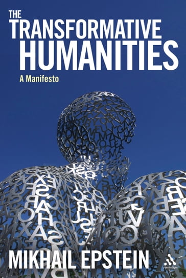 The Transformative Humanities - Professor Mikhail Epstein