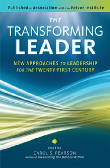The Transforming Leader - Carol S. Pearson