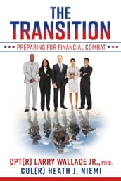 The Transition: Preparing for Financial Combat