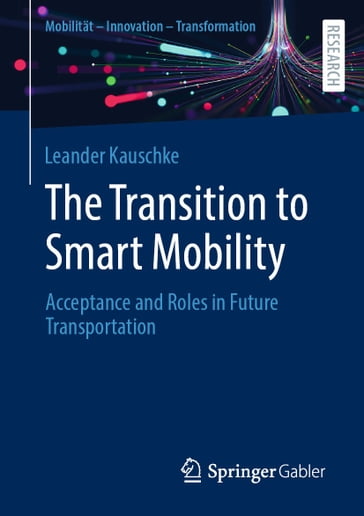 The Transition to Smart Mobility - Leander Kauschke