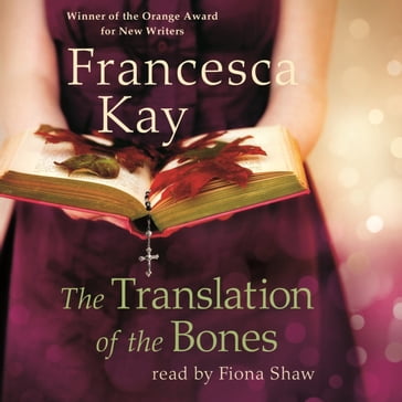 The Translation of the Bones - Francesca Kay