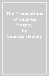 The Translations of Seamus Heaney