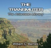 The Transmuter: The Atlantean Library