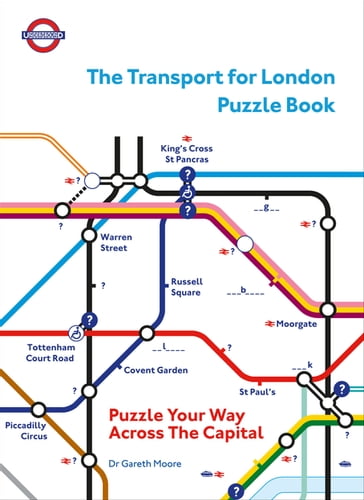 The Transport for London Puzzle Book - Dr Gareth Moore - TFL