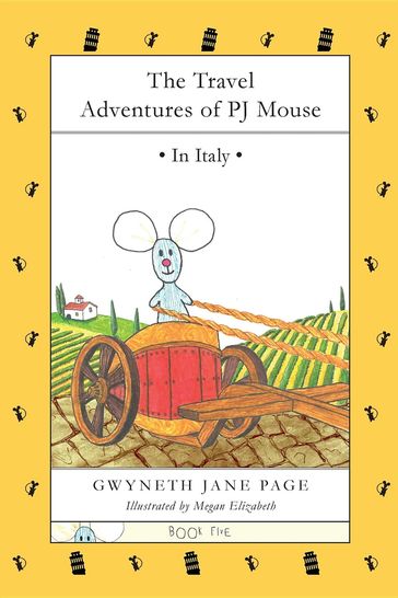 The Travel Adventures of PJ Mouse - Gwyneth Jane Page - Jenny Engwer