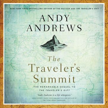 The Traveler's Summit - Andy Andrews