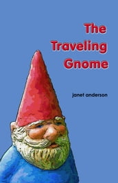 The Traveling Gnome