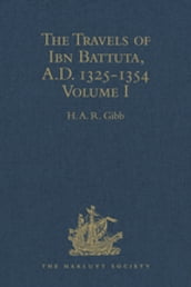 The Travels of Ibn Battuta, A.D. 1325-1354