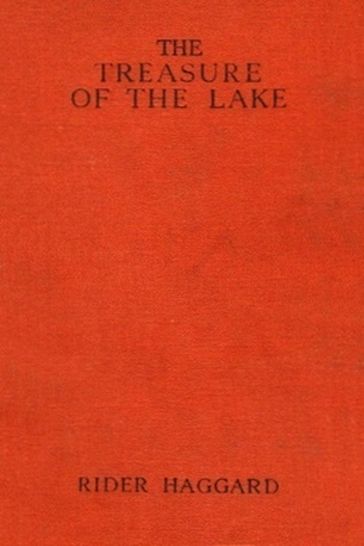 The Treasure Of The Lake - H. Rider Haggard