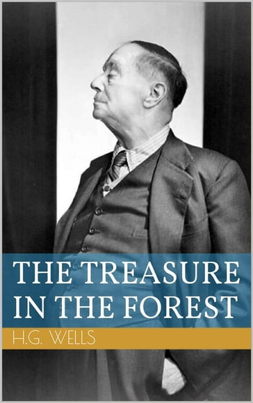 The Treasure in the Forest - Herbert George Wells