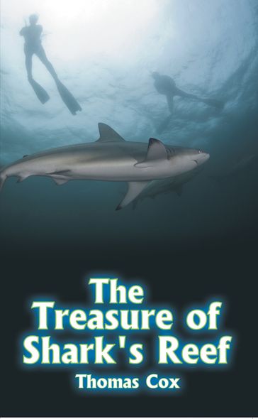 The Treasure of Shark's Reef - Thomas Cox