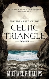The Treasure of the Celtic Triangle: Wales