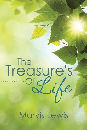 The Treasure's of Life - Marvis Lewis