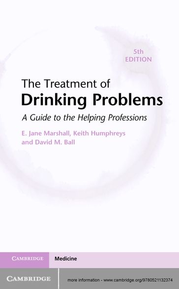 The Treatment of Drinking Problems - David M. Ball - E. Jane Marshall - Griffith Edwards - Keith Humphreys