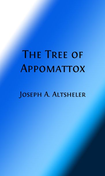 The Tree of Appomattox (Illustrated) - Joseph A. Altsheler