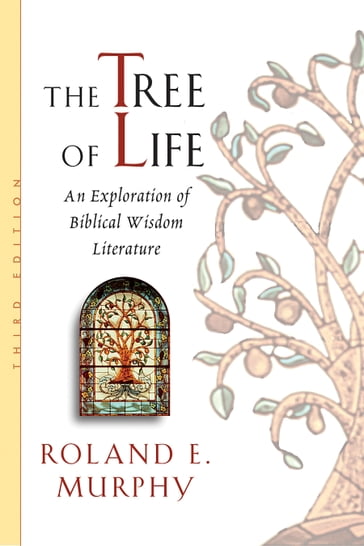 The Tree of Life - Roland E. Murphy