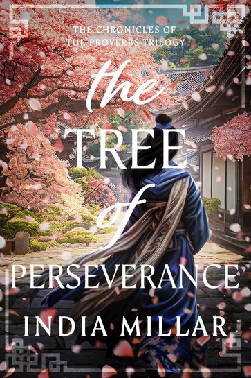 The Tree of Perseverance - India Millar