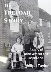 The Treloar Story