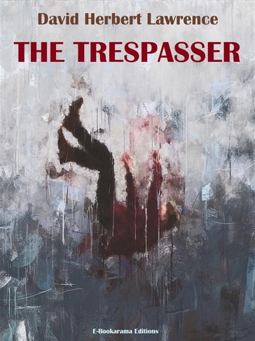 The Trespasser - David Herbert Lawrence