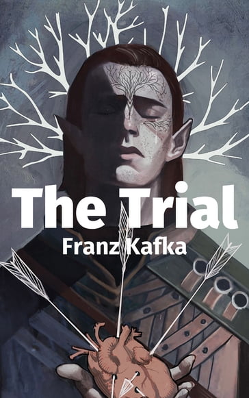 The Trial - Franz Kafka