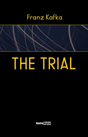 The Trial - Franz Kafka