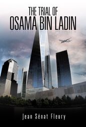 The Trial Of Osama Bin Ladden