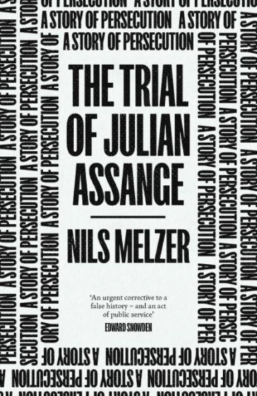 The Trial of Julian Assange - Nils Melzer