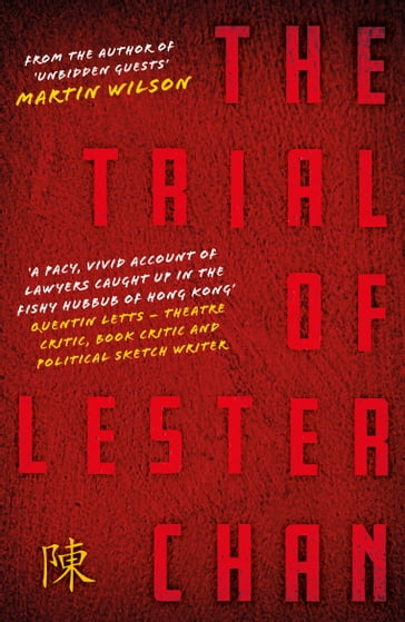 The Trial of Lester Chan - Martin Wilson
