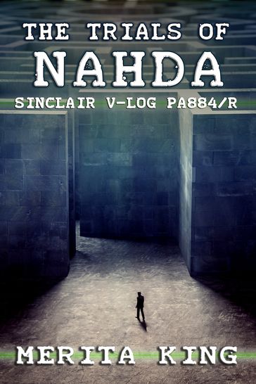 The Trials of Nahda ~ Sinclair V-Log PA884/R - Merita King