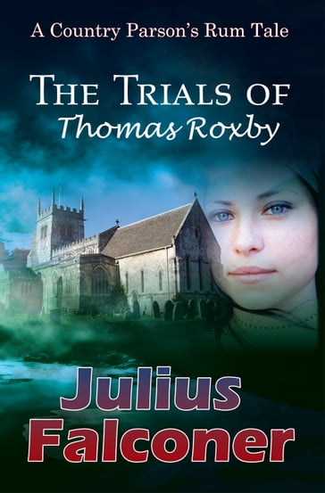 The Trials of Thomas Roxby - Julius Falconer