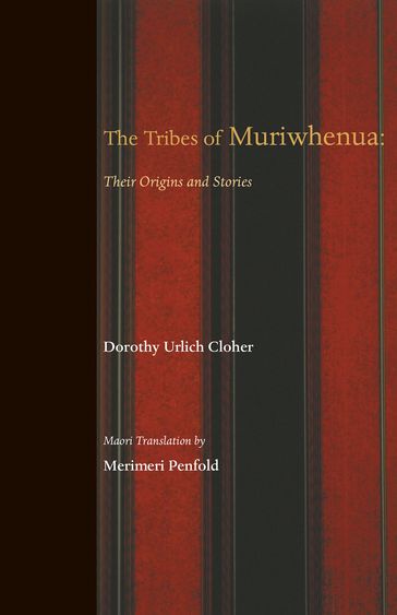 The Tribes of Muriwhenua - Dorothy Urlich Cloher