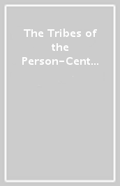 The Tribes of the Person-Centred Nation, Third Edition