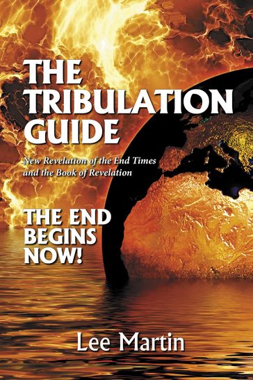 The Tribulation Guide - Lee Martin
