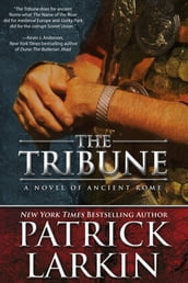 The Tribune: A Novel of Ancient Rome