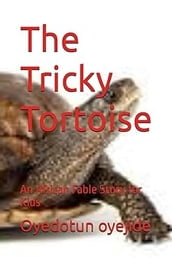 The Tricky Tortoise