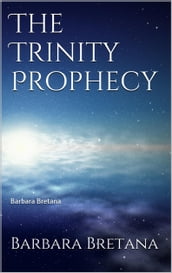 The Trinity Prophecy