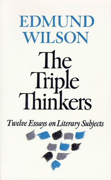 The Triple Thinkers - Edmund Wilson