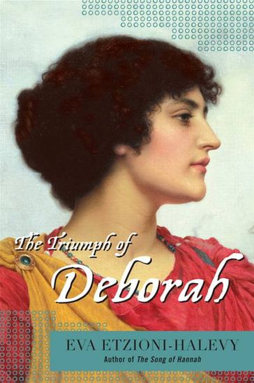 The Triumph of Deborah - Eva Etzioni-Halevy