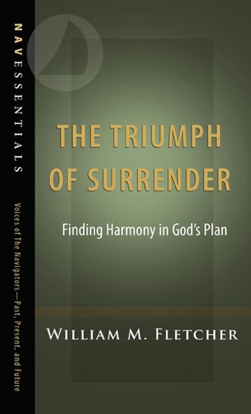 The Triumph of Surrender - William Fletcher