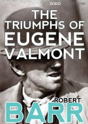 The Triumphs of Eugène Valmont