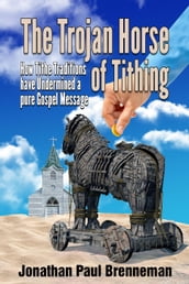 The Trojan Horse of Tithing