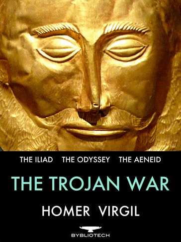 The Trojan War - Homer - Virgil