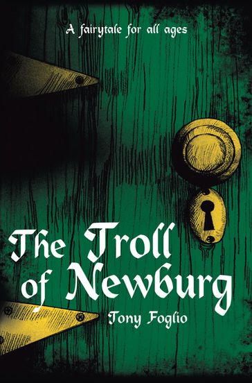 The Troll of Newburg - Tony Foglio