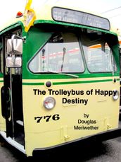 The Trolleybus of Happy Destiny