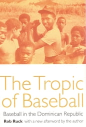 The Tropic of Baseball